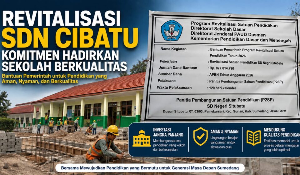 Revitalisasi SD Negeri Situbatu Komitmen Hadirkan Sekolah Berkualitas
