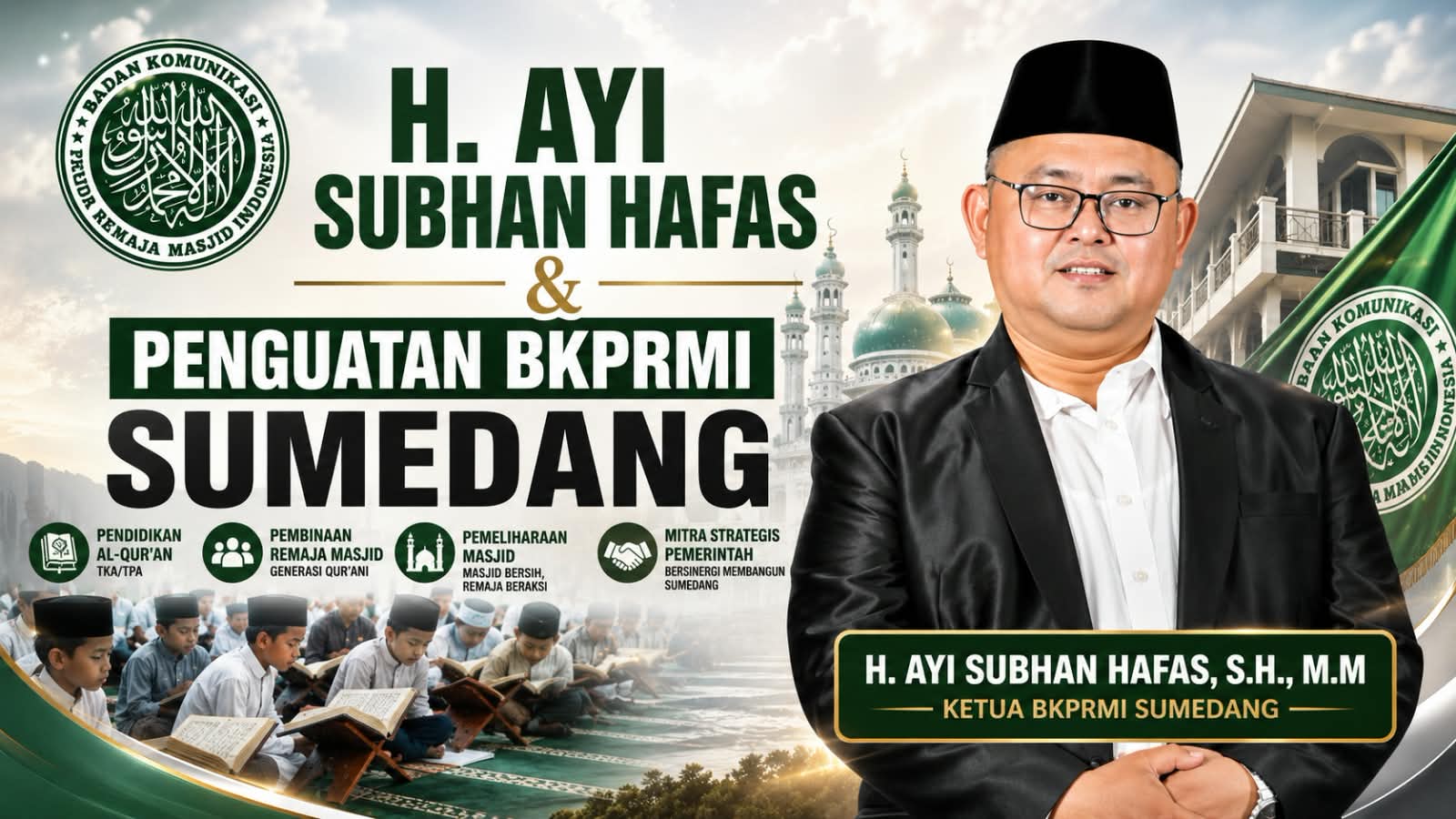 H. Ayi Subhan Hafas dan Penguatan BKPRMI Sumedang