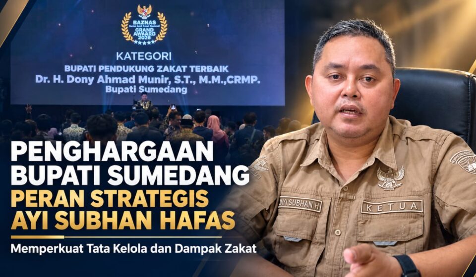 Penghargaan Bupati Sumedang dan Peran Strategis Ayi Subhan Hafas dalam Memperkuat Tata Kelola Zakat