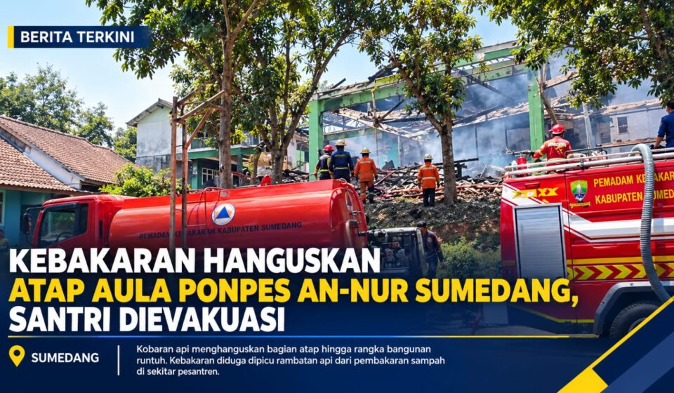 Aula Ponpes An-Nur Sumedang Terbakar, Atap Runtuh dan Santri Dievakuasi
